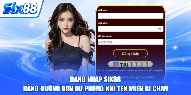 Đăng nhập SIX88 bằng đường dẫn dự phòng khi tên miền bị chặn